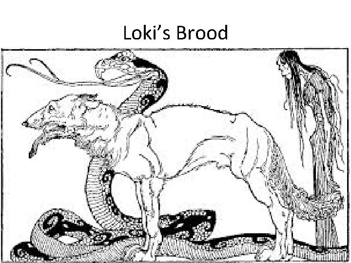 Loki’s Brood 