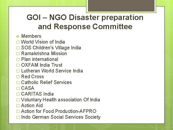 GOI – NGO Disaster preparation and Response Committee Members � World Vision of India