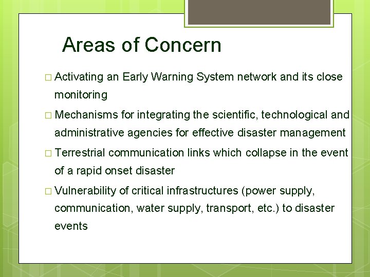 Areas of Concern � Activating an Early Warning System network and its close monitoring