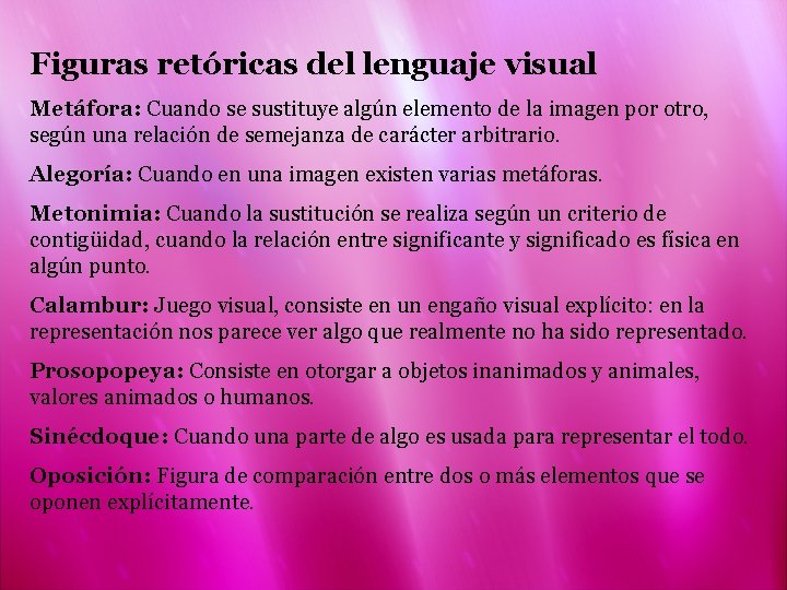 Figuras retóricas del lenguaje visual Metáfora: Cuando se sustituye algún elemento de la imagen