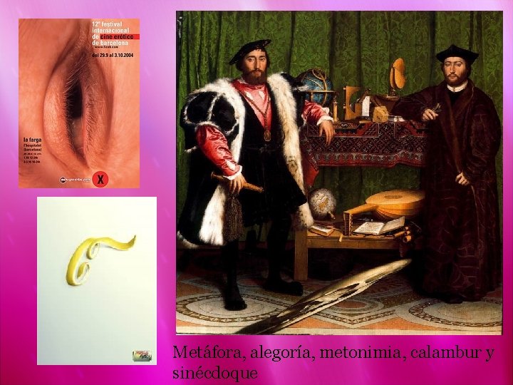 Metáfora, alegoría, metonimia, calambur y sinécdoque 