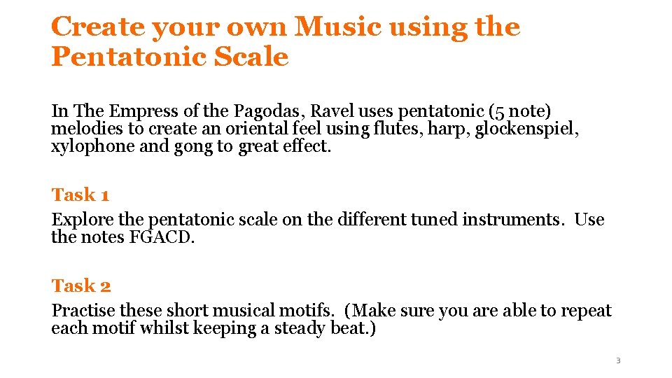 Create your own Music using the Pentatonic Scale In The Empress of the Pagodas,