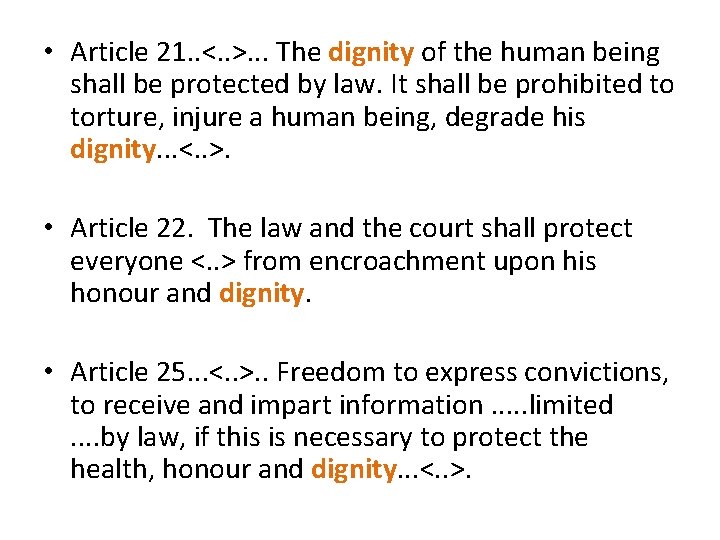  • Article 21. . <. . >. . . The dignity of the