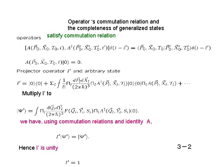 Operator ‘s commutation relation and the completeness of generalized states satisfy commutation relation Multiply
