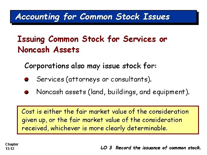 Accounting for Common Stock Issues Issuing Common Stock for Services or Noncash Assets Corporations