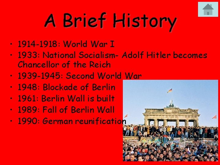 A Brief History • 1914 -1918: World War I • 1933: National Socialism- Adolf