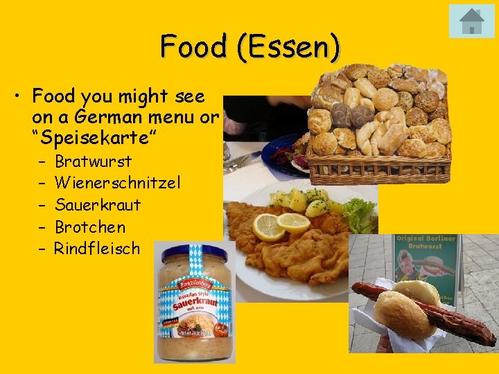 Food (Essen) • Food you might see on a German menu or “Speisekarte” –