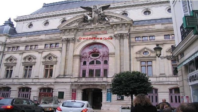 Grand théâtre et Opéra 