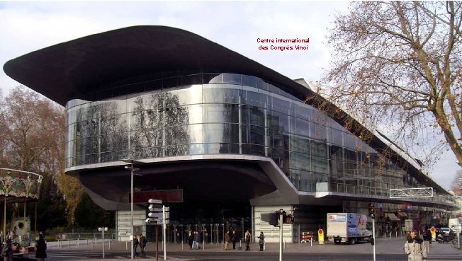 Centre international des Congrès Vinci 