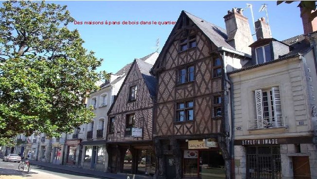 Des maisons à pans de bois dans le quartier 