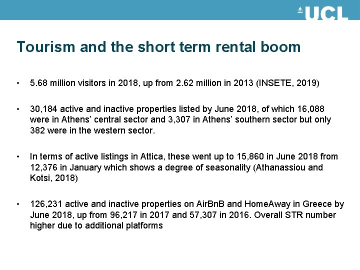 Tourism and the short term rental boom • 5. 68 million visitors in 2018,