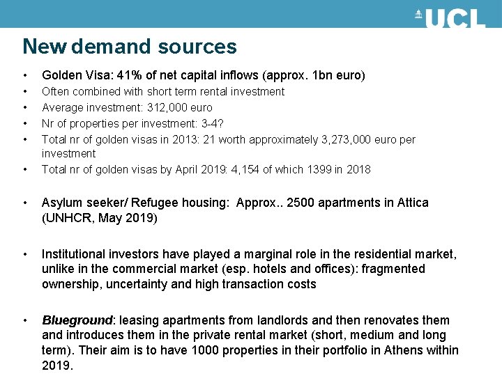 New demand sources • Golden Visa: 41% of net capital inflows (approx. 1 bn