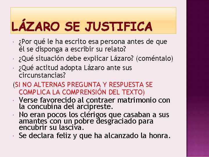 LÁZARO SE JUSTIFICA ¿Por qué le ha escrito esa persona antes de que él