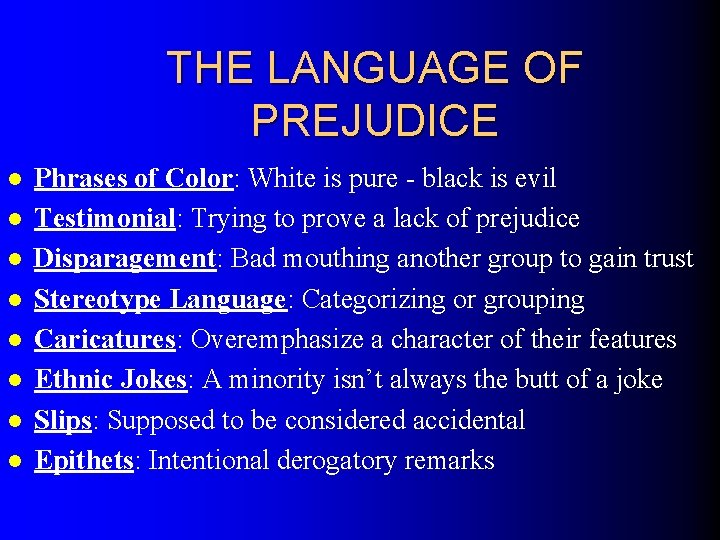 THE LANGUAGE OF PREJUDICE l l l l Phrases of Color: White is pure