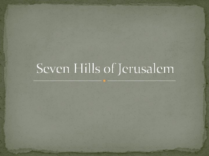 Seven Hills of Jerusalem 