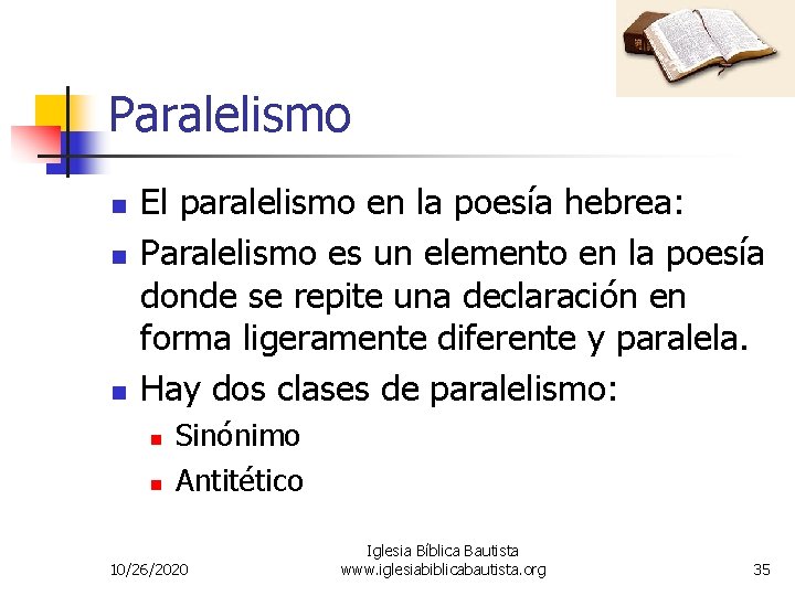 Paralelismo n n n El paralelismo en la poesía hebrea: Paralelismo es un elemento