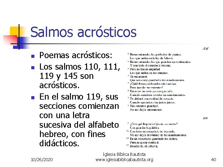 Salmos acrósticos n n n Poemas acrósticos: Los salmos 110, 111, 119 y 145