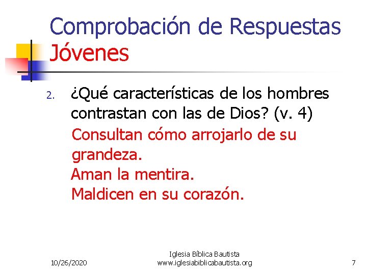 Comprobación de Respuestas Jóvenes 2. ¿Qué características de los hombres contrastan con las de