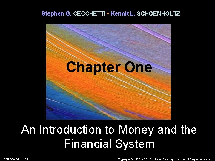 Stephen G. CECCHETTI • Kermit L. SCHOENHOLTZ Chapter One An Introduction to Money and Stephen G. CECCHETTI • Kermit L. SCHOENHOLTZ Chapter One An Introduction to Money and