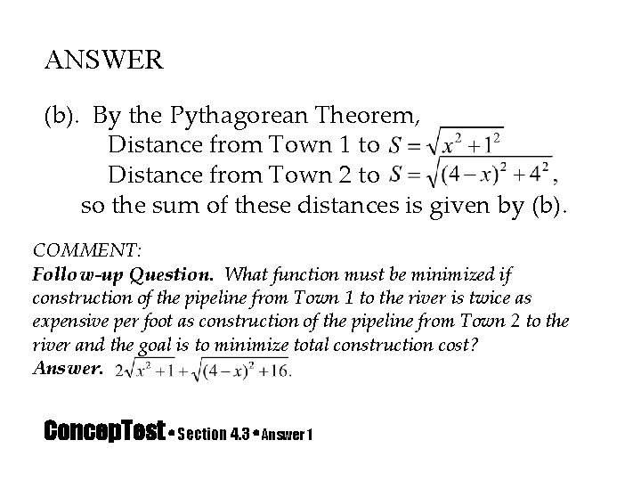 ANSWER (b). By the Pythagorean Theorem, Distance from Town 1 to Distance from Town