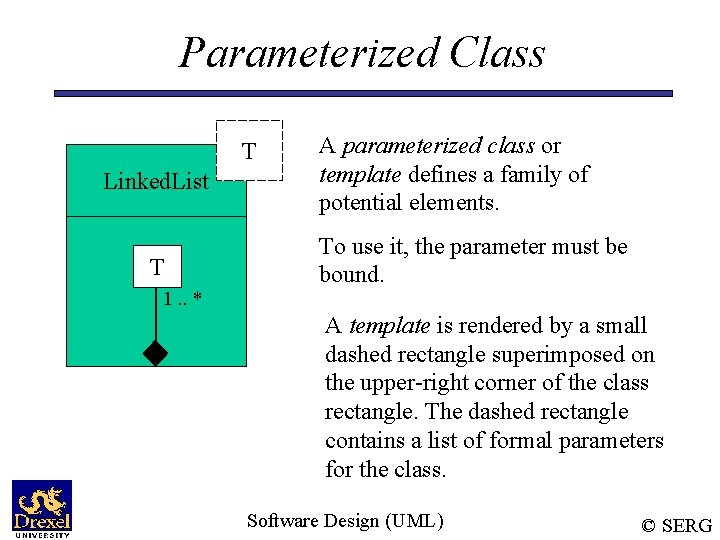 Parameterized Class T Linked. List T 1. . * A parameterized class or template