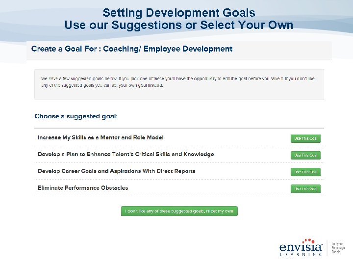 Setting Development Goals Use our Suggestions or Select Your Own 