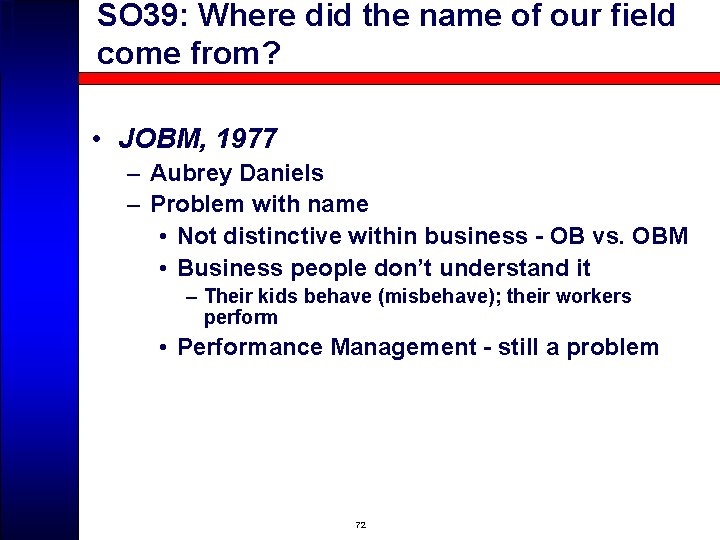 SO 39: Where did the name of our field come from? • JOBM, 1977