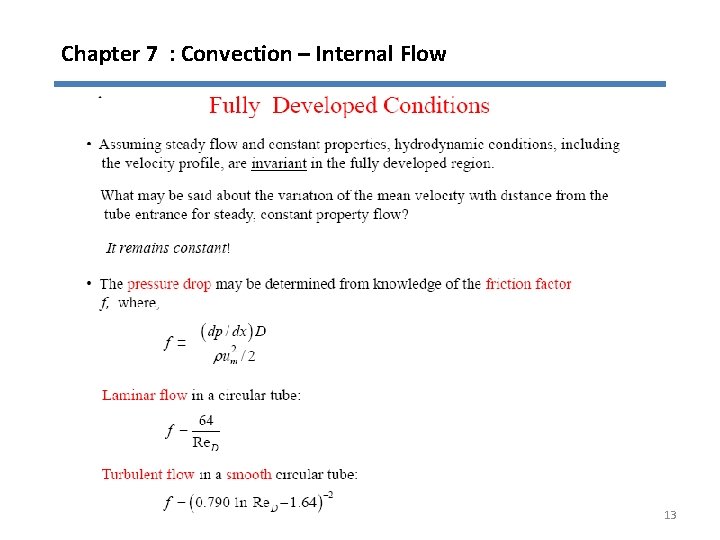 Chapter 7 : Convection – Internal Flow 13 