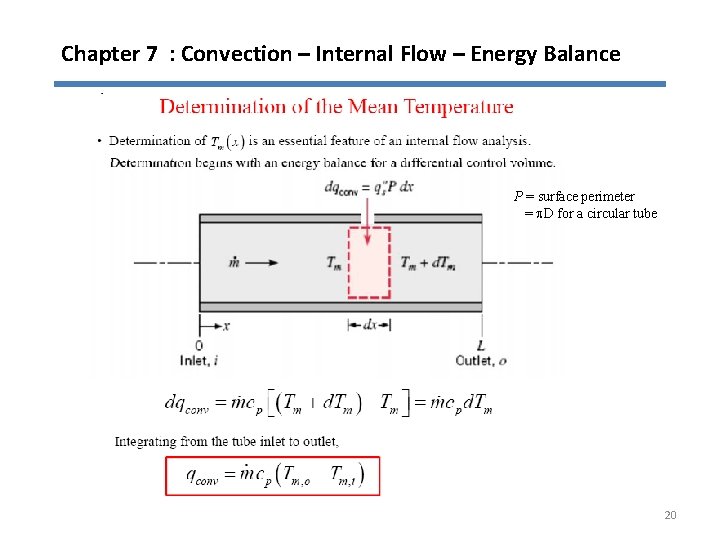 Chapter 7 : Convection – Internal Flow – Energy Balance P = surface perimeter