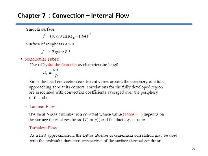 Chapter 7 : Convection – Internal Flow 27 