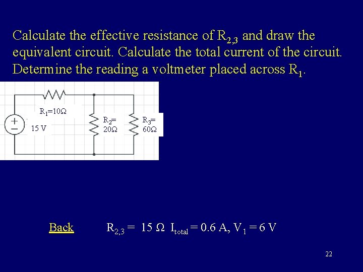 Calculate the effective resistance of R 2, 3 and draw the equivalent circuit. Calculate