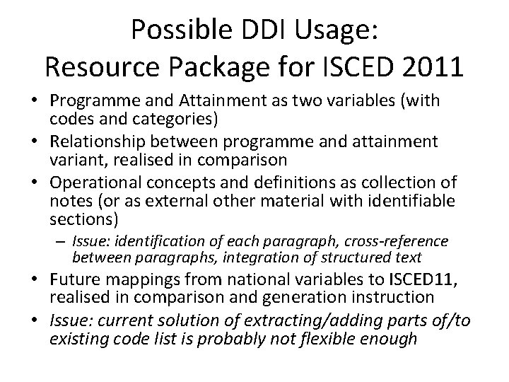 Possible DDI Usage: Resource Package for ISCED 2011 • Programme and Attainment as two