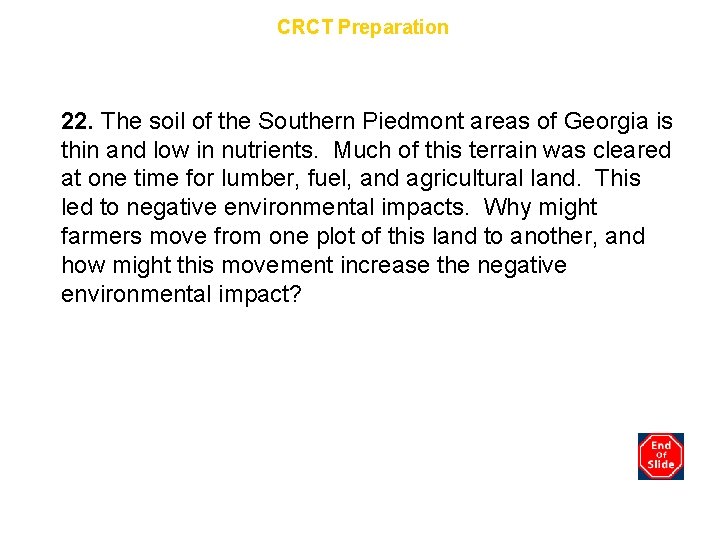 Chapter 10 CRCT Preparation 22. The soil of the Southern Piedmont areas of Georgia