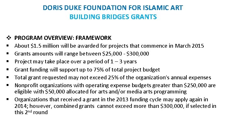 DORIS DUKE FOUNDATION FOR ISLAMIC ART BUILDING BRIDGES GRANTS v § § § PROGRAM