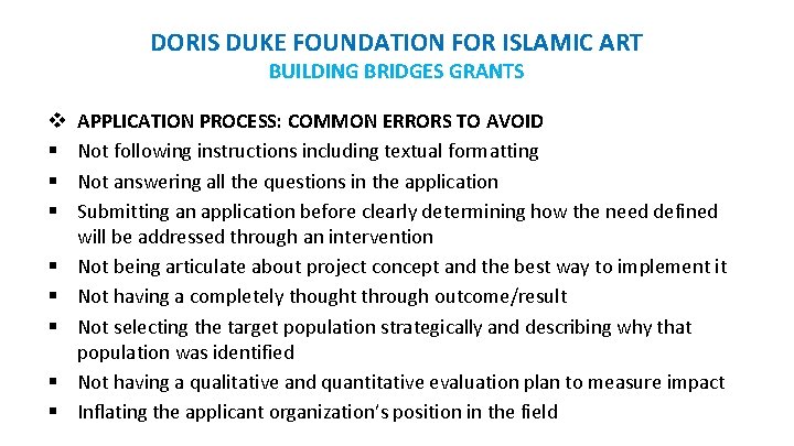 DORIS DUKE FOUNDATION FOR ISLAMIC ART BUILDING BRIDGES GRANTS v § § § §