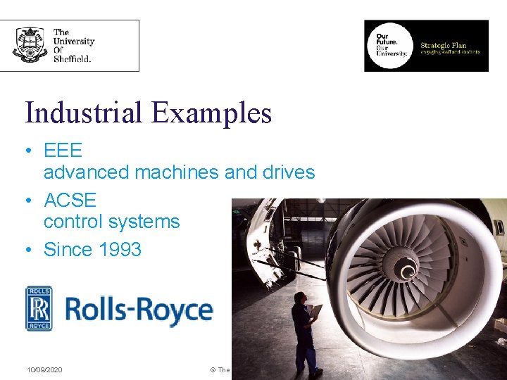 Industrial Examples • EEE advanced machines and drives • ACSE control systems • Since