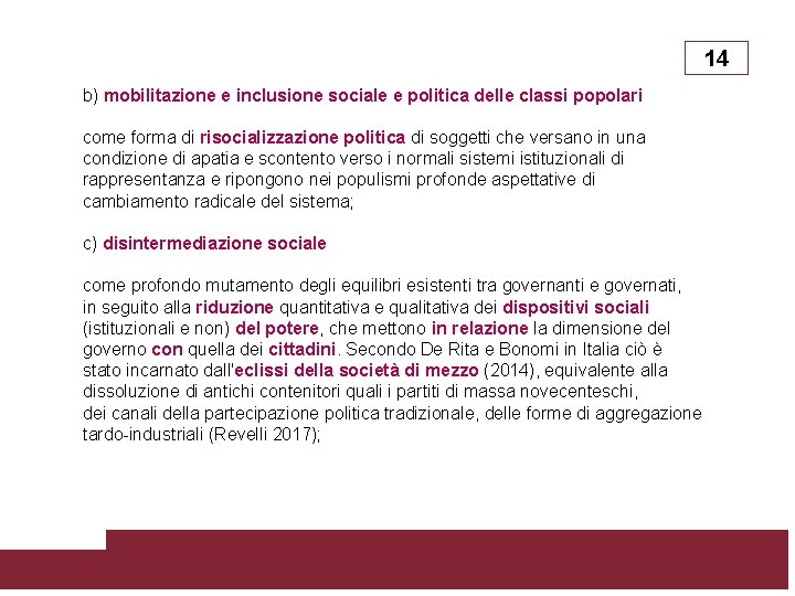 14 b) mobilitazione e inclusione sociale e politica delle classi popolari come forma di