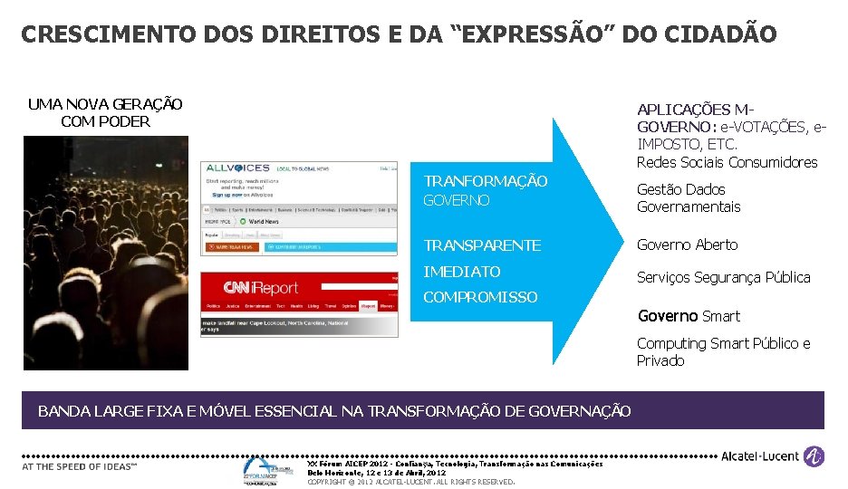 CRESCIMENTO DOS DIREITOS E DA “EXPRESSÃO” DO CIDADÃO UMA NOVA GERAÇÃO COM PODER APLICAÇÕES