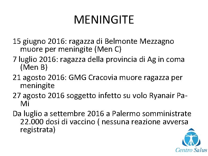 MENINGITE 15 giugno 2016: ragazza di Belmonte Mezzagno muore per meningite (Men C) 7