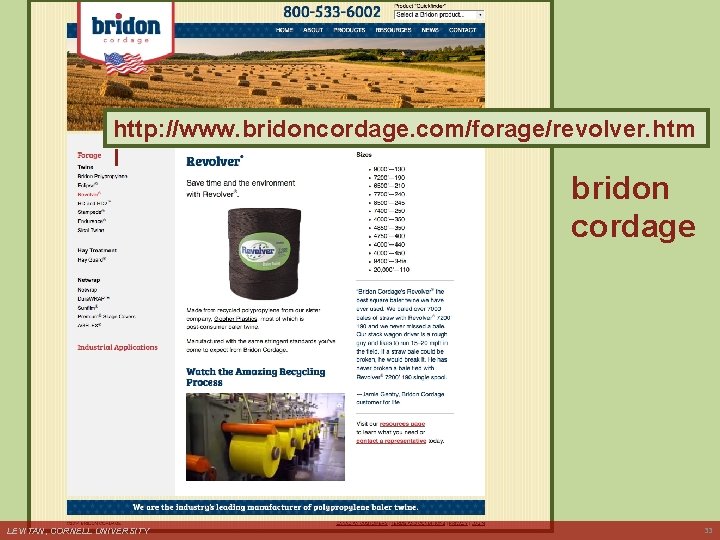 http: //www. bridoncordage. com/forage/revolver. htm l bridon cordage LEVITAN, CORNELL UNIVERSITY 33 