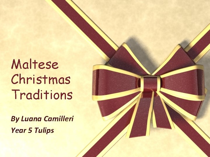 Maltese Christmas Traditions By Luana Camilleri Year 5 Tulips 