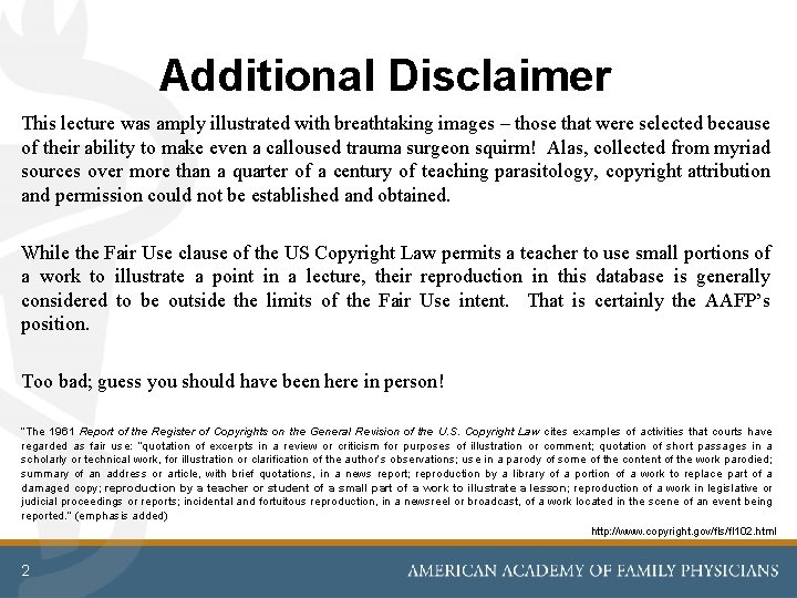 Additional Disclaimer This lecture was amply illustrated with breathtaking images – those that were