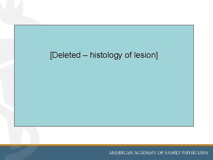 [Deleted – histology of lesion] 