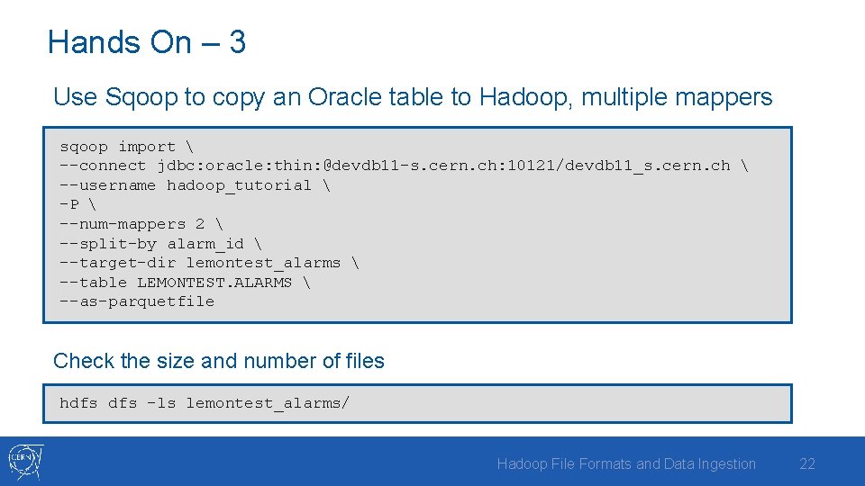 Hands On – 3 Use Sqoop to copy an Oracle table to Hadoop, multiple