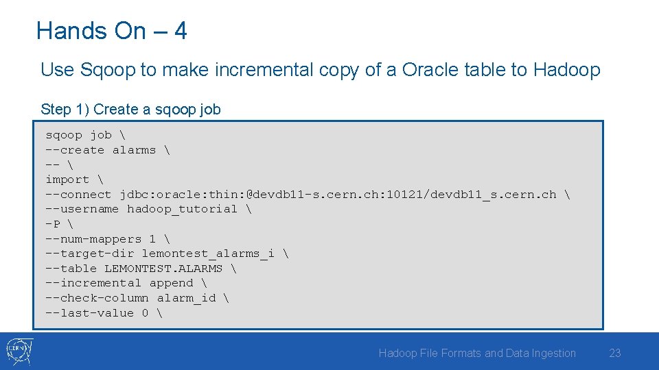 Hands On – 4 Use Sqoop to make incremental copy of a Oracle table
