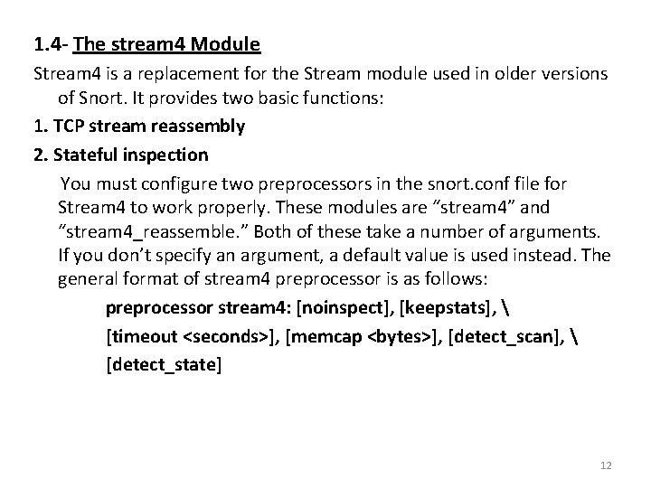1. 4 - The stream 4 Module Stream 4 is a replacement for the