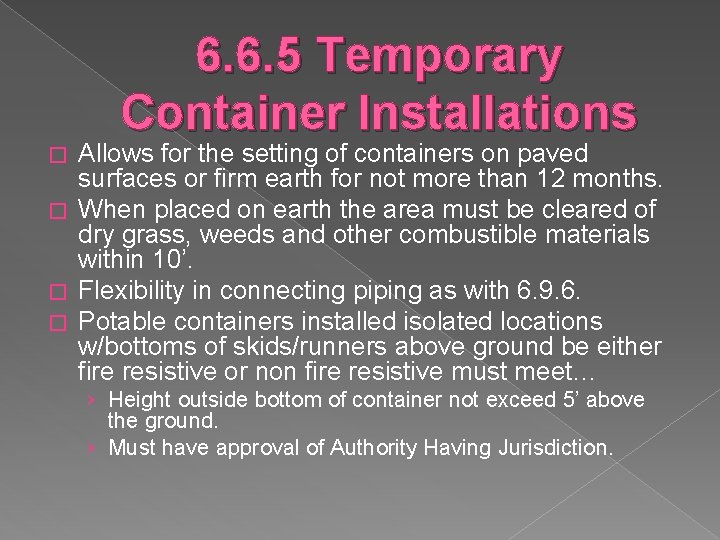 6. 6. 5 Temporary Container Installations Allows for the setting of containers on paved