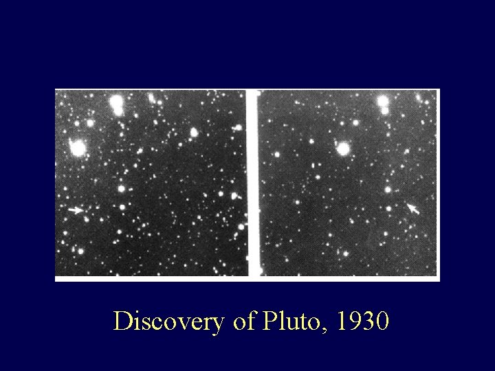 Discovery of Pluto, 1930 