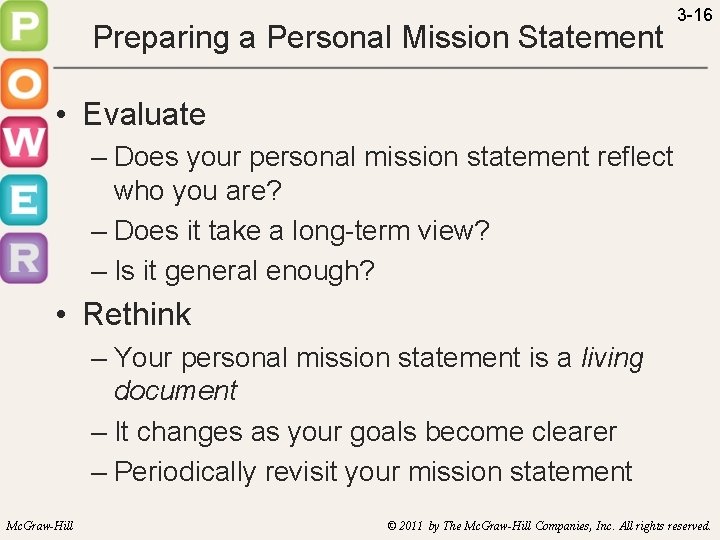 Preparing a Personal Mission Statement 3 -16 • Evaluate – Does your personal mission