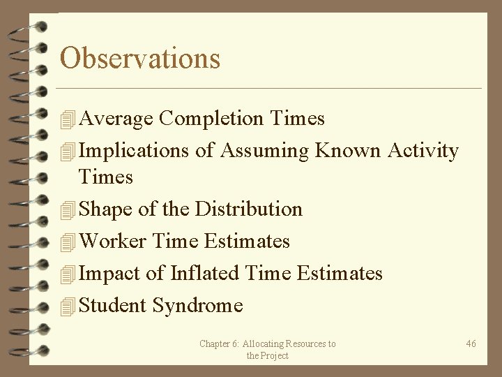 Observations 4 Average Completion Times 4 Implications of Assuming Known Activity Times 4 Shape